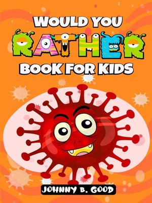 cover image of Would You Rather Book For Kids